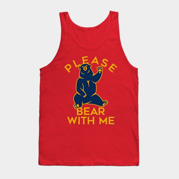 Please  Bear with me Tank Top by joshsmith